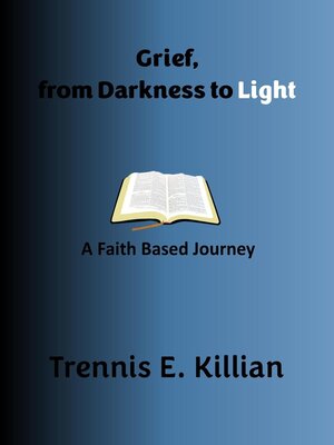 cover image of Grief, from Darkness to Light